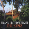 FRANK LLOYD WRIGHT THE HOUSES