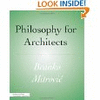 PHILOSOPHY FOR ARCHITECTS