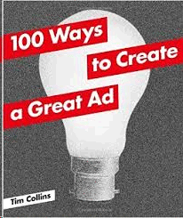 100 WAYS TO CREATE A GREAT AD