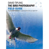 THE BIRD PHOTOGRAPHY FIELD GUIDE