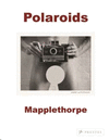 MAPPLETHORPE POLAROIDS S.A.