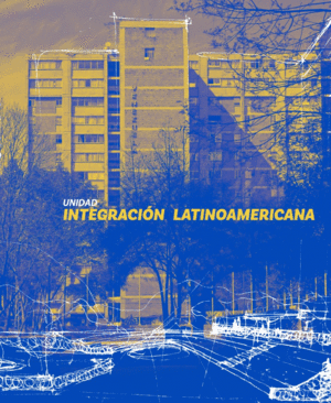 INTEGRACIÓN LATINOAMERICANA