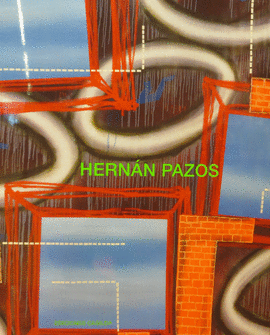 HERNÁN PAZOS. PINTURAS 1980-2007