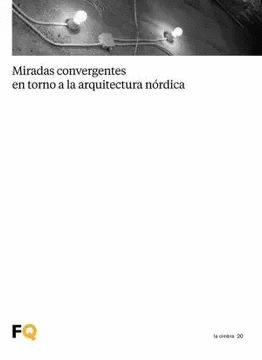 MIRADAS CONVERGENTES EN TORNO A LA ARQUITECTURA NÓRDICA