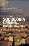 LA SOCIOLOGÍA URBANA DE MANUAL CASTELLS