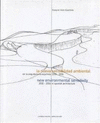 LA NUEVA SENSIBILIDAD AMBIENTAL EN LA ARQUITECTURA ESPAÑOLA, 2000-2006