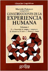 CONSTRUCCIONES DE LA EXPERIENCIA HUMANA. VOL. I