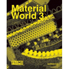 MATERIAL WORLD 3. INNOVATIVE MATERIALS FOR ARCHITECTURE AND DESIGN