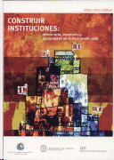 CONSTRUIR INSTITUCIONES: DEMOCRACIA, DESARROLLO Y DESIGUALDAD EN EL PERU