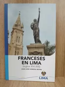 FRANCESES EN LIMA (SIGLOS XVI-XXI)