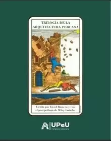 TRILOGÍA DE LA ARQUITECTURA PERUANA